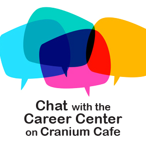 Chat with the Career Center on Cranium Cafe