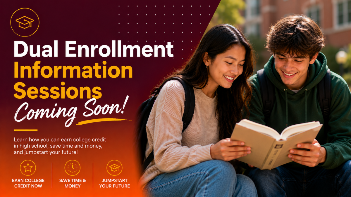 Dual Enrollment Information Sessions Coming Soon!